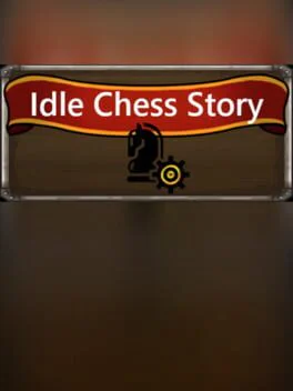 Idle Chess Story