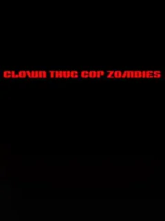Clown Thug Cop Zombies