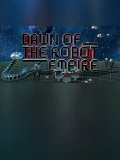 Dawn of the Robot Empire