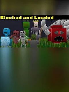 Blocked and Loaded