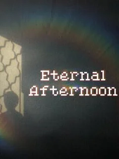 Eternal Afternoon