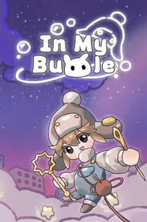 In My Bubble