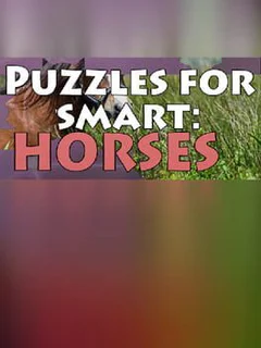 Puzzles for smart: Horses