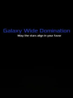 Galaxy Wide Domination