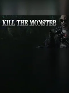Kill the Monster