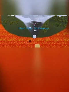 Hard Way to Heaven
