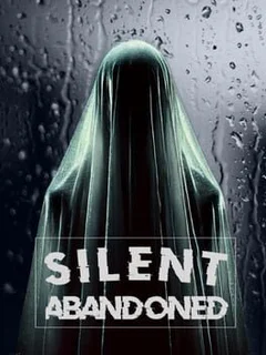 Silent: Abandoned