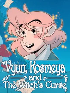 Vyun, Kosmeya, and the Witch's Curse