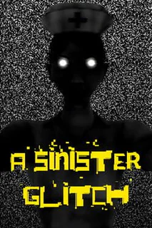 A Sinister Glitch