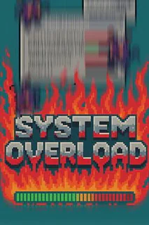 System Overload