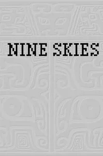 Nine Skies