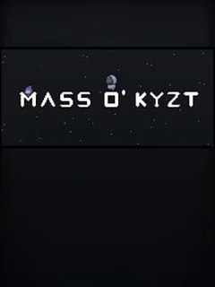 Mass O' Kyzt