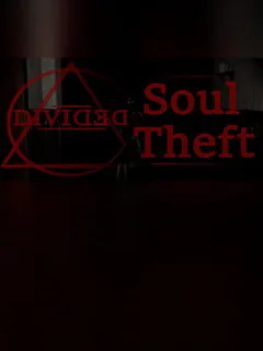 Divided: Soul Theft