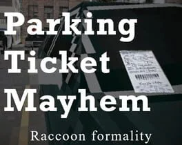 Parking Ticket Mayhem