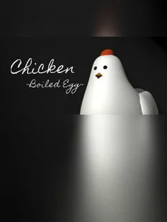 Chicken ~Boiled Egg~