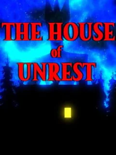 The House Unrest