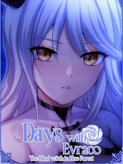 Days with Evraco: The Blind witch in Blue Forest