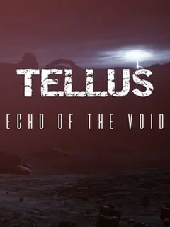 Tellus: Echo of the Void