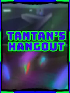 Tantan's Hangout