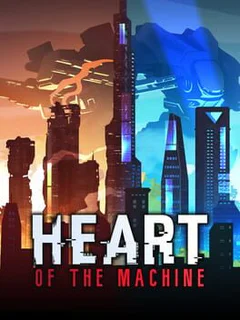 Heart of the Machine