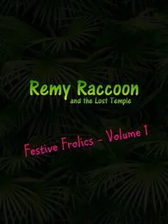 Remy Raccoon and the Lost Temple: Festive Frolics - Volume 1