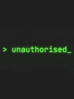 Unauthorised