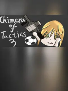 Chimera of Tactics 3: Gun and Soccer