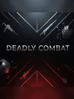 Deadly Combat