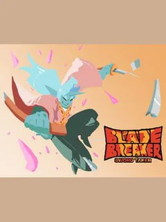 Blade Breaker: Sword Taker