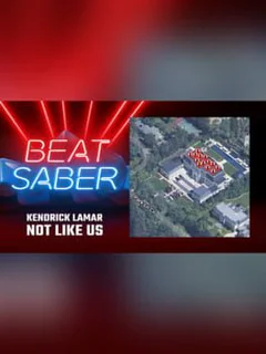 Beat Saber: Kendrick Lamar - "Not Like Us"
