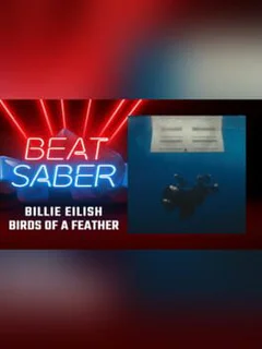 Beat Saber: Billie Eilish - "Birds of a Feather"