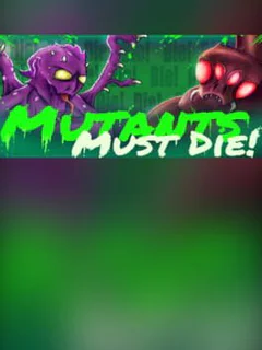 Mutants Must Die!