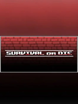 Survival or die