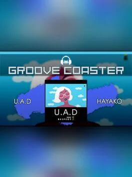 Groove Coaster: U.A.D