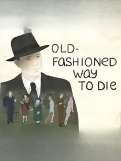 Old-Fashioned Way to Die