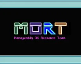 MORT: Manageably OK Response Team