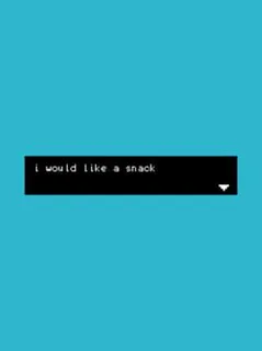 I Would Like a Snack