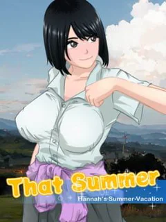 That Summer: Hannah's Summer Vacation