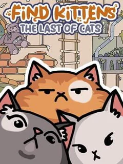 Find Kittens: The Last of Cats