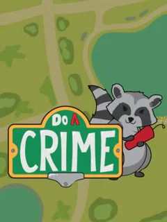 Do a Crime