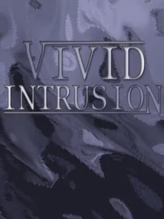 Vivid Intrusion