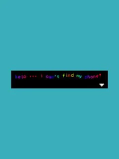 I Can't Find My Phone!