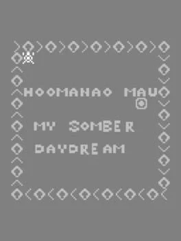 Ho'omana'o Mau: A Somber Daydream