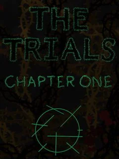 The Trials: Chapter One