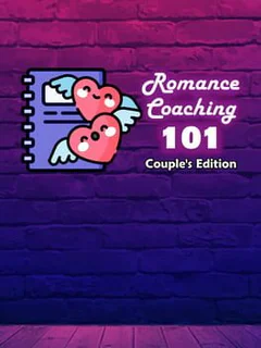 Romance Coaching 101: Couple's Edition