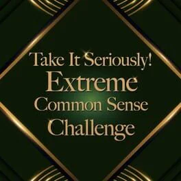 Take It Seriously! Extreme Common Sense Challenge