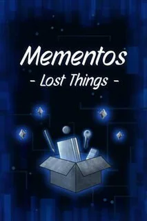 Mementos: Lost Things