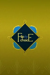 Flip the Choice