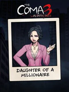 The Coma 3: Bloodlines - Daughter of a Millionaire Skin
