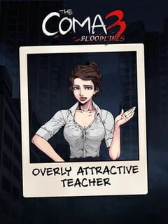 The Coma 3: Bloodlines - Overly Attractive Teacher Skin